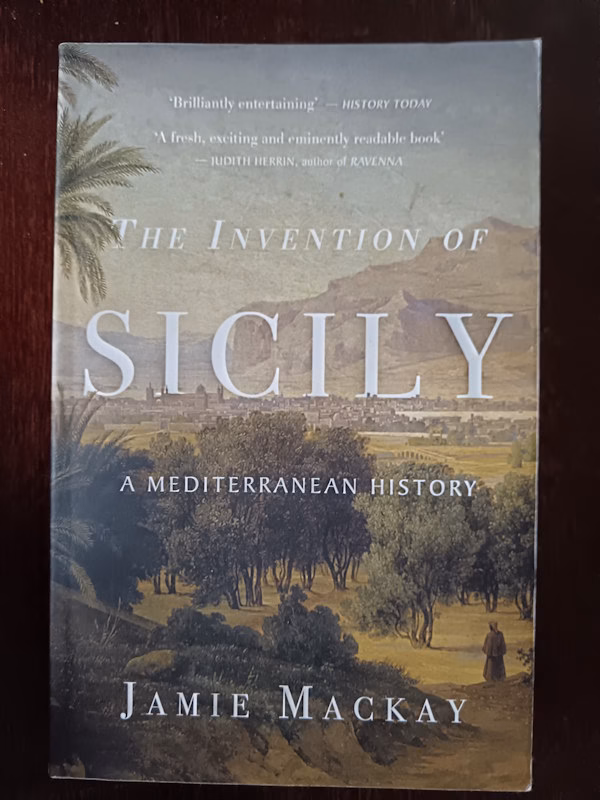 Kirja-arvostelu The invention of Sicily - a Mediterranean history