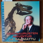 Kansikuva Dinosaurusten arvoitus ja Raamattu