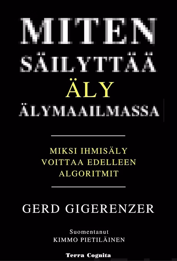 Kirja-arvostelu Miten säilyttää äly älymaailmassa