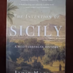 Kansikuva The invention of Sicily - a Mediterranean history